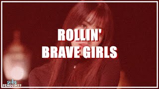 [K-Pop] BRAVE GIRLS (브레이브걸스) - Rollin' (PT-BR)