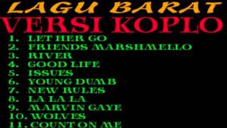 LAGU BARAT VERSI DANGDUT KOPLO TERPOPULER DAN TERBARU 2018