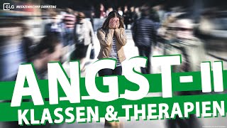 Angststörungen - Klassifikation und Therapien | GLG Medizinischer Dienstag Teil II