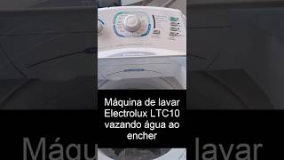 Máquina de lavar Electrolux LTC10 vazando água