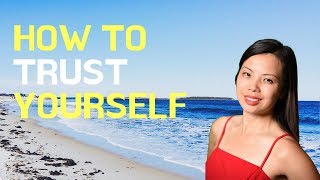 2 Simple Ways to Trust Yourself