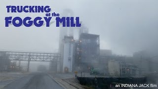 Trucking at the Foggy Mill