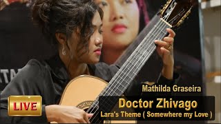 Lara's Theme ( Somewhere my Love ) - Doctor Zhivago - Mathilda Graseira