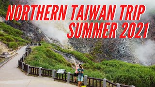 Northern Taiwan Trip 2021 北台灣旅遊