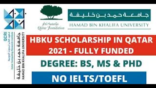 Hammad Bin Khalifa University Scholarship in Qatar 2021 | Fully Funded