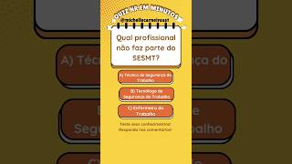 Qual profissional não faz parte do SESMT?