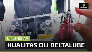 Uji Lengkap Kualitas Oli Deltalube