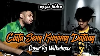 Marvey Kaya - Cinta Seng Kunjung Datang ( Cover By Wilhelmus )