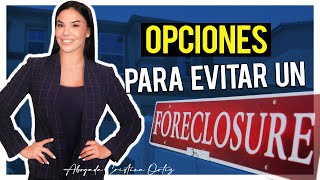 Opciones para evitar  un Foreclosure - Abogada Cristina Ortiz