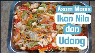 TERNYATA DIMASAK SEPERTI INI ENAK BANGET ❗ASAM MANIS IKAN NILA DAN UDANG