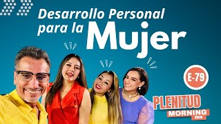 Desarrollo Personal para la mujer, LOS BENEFICIOS