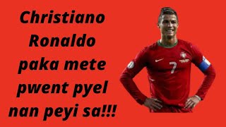 Christiano Ronaldo paka rantre nan peyi sa