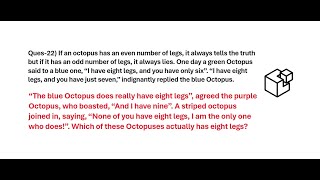 If an octopus has an even number of legs, it always tells the truth but if it has an odd number...