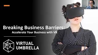 UEZ Breaking Business Barriers: Accelerate Your Business with VR (24/04/20)