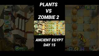 PLANTS VS ZOMBIES ACIENT EGYPT DAY 15 #gameandroidoffline #plantsvszombies #gameandroid #game