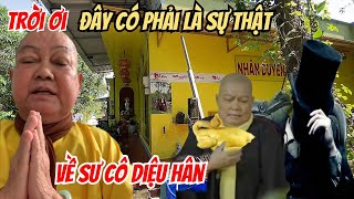 Trời ơi đây có phải là Sự Thật về Sư Cô Diệu Hân