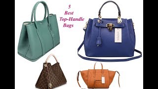 Top 5 Best Top-Handle Bags