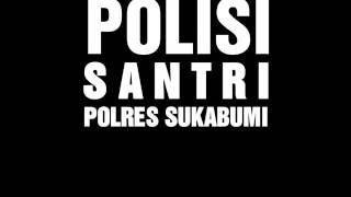 Polisi Santri Polres Sukabumi