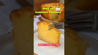 Bolo de Mandioca Cremoso #bolo #receitas #receitas #bolos #mandioca #aipim #shorts