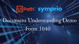 Tax Form 1040 Document Understanding UiPath Symprio Demo