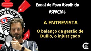 A ENTREVISTA: O balanço da gestão de Duílio, o injustiçado