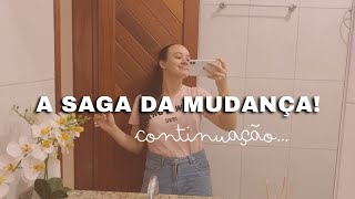 MUDANÇA DE APARTAMENTO + organização e muita bagunça/ PARTE 2