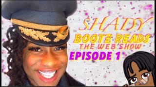 #ShadyBootzReads - Pilot