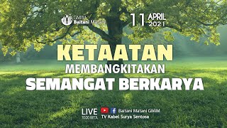 IBADAH MINGGU BENTUK 2 ||  11 APRIL 2021  || GMIM Baitani Matani Wilayah Tomohon Satu