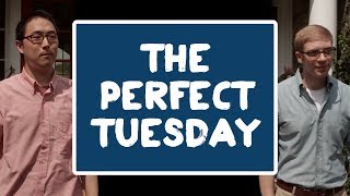 The Perfect Tuesday - Perfect Week