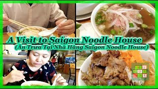 Eating Lunch at Saigon Noodle House in S.B.  | Ăn Trưa ở Nhà Hàng Saigon Noodle House - #236