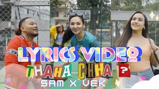 Thaha cha!(Lyrical Video) Samriddhi Rai ft.Vek-Star Cameo Swastima Khadka