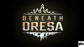 Beneath Oresa Gameplay