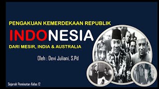 PENGAKUAN KEMERDEKAAN REPUBLIK INDONESIA DARI MESIR, INDIA & AUSTRALIA || SEJARAH PEMINATAN KELAS 12