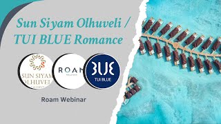 Roam Webinar | Sun Siyam Olhuveli | Sun Siyam Romance