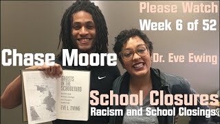 Chase Moore - School Closures (Eve Ewing)