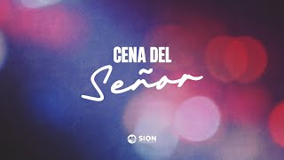 Cena del Señor - Compartiendo la Palabra