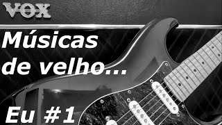 Músicas de velho (Eu #1) Squier Standart