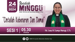 IBADAH MINGGU SESI 1 | GMIM YERUSALEM MANEMBO - NEMBO ATAS  | 24 NOVEMBER 2024