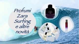 Profumi ZARA SURFING e non solo