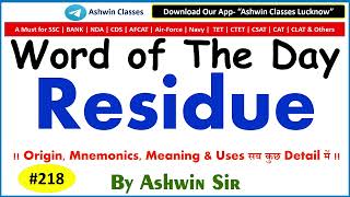 #218 Noun "Residue" | Synonyms | Antonyms | Mnemonic | Root | Example | WoD-218 | By Ashwin Sir