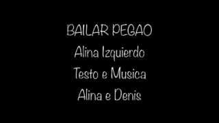 ALINA IZQUIERDO Y DENNIS TORRES "BAILAR PEGAO"