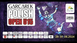 GARCAREK Polish Open U15 | Badminton | Kępno | 2024 | kort 2 | DZIEŃ 2