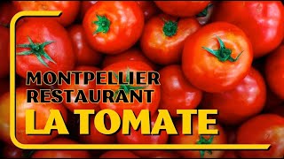 Montpellier - La Tomate Restaurant