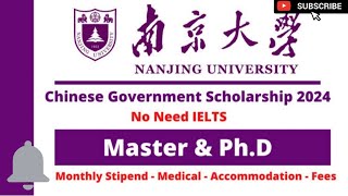 Nanjing University Scholarships 2024 in China I Fully Funded Scholarships I No IELTS or Tofel