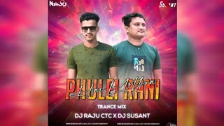 HAI LO MO PHULEI RANI || TRANCE MIX || DJ RAJU DJ SUSANT