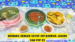 SOP ayam .bakwan jagung dan sambel menu buka puasa yang sangat sederhana‼️tapi nikmaat banget