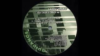 Larry Heard - The Calm & Chaos EP (Full) (1997)