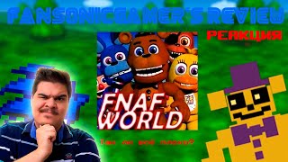 ▷ "Детский" ФНаФ??? | FNaF World | FanSonicGamer's Review | РЕАКЦИЯ