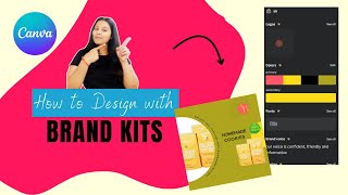 Design with Canva Brand kits | Brand kits to maintain your brand consistency through your designs!