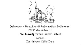 Homokkerti Református Gyülekezet Istentisztelet - 2022.12.11.